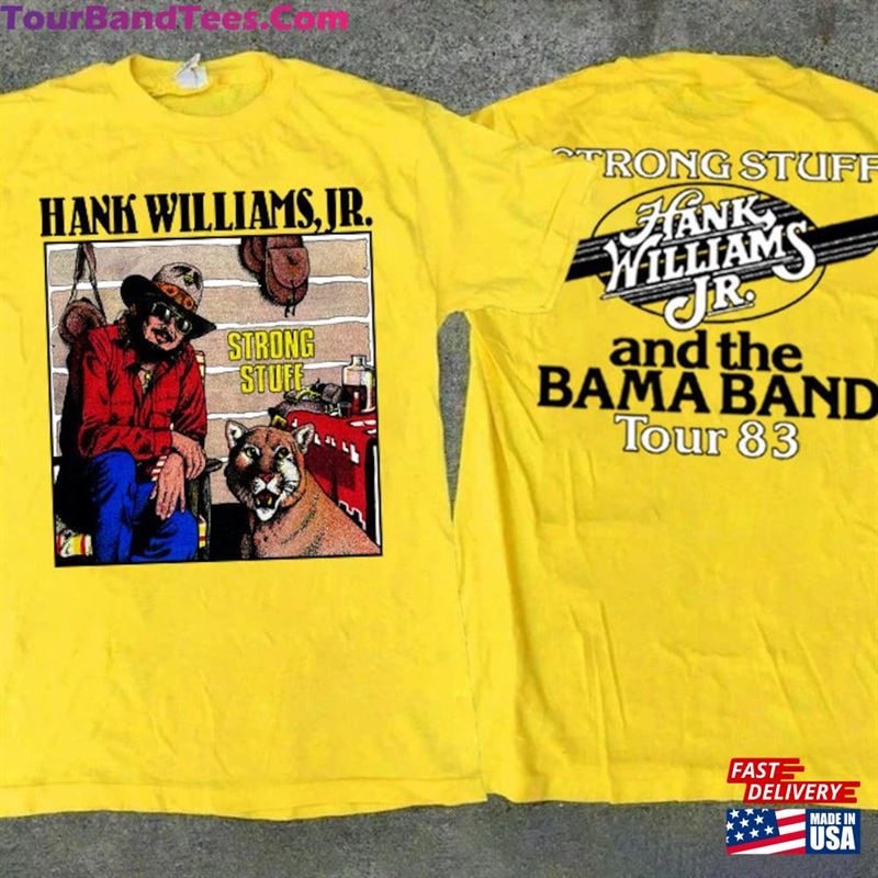 Hank Williams Jr The Bama Band Strong Stuff Tour T-Shirt 80S Shirt Unisex Sweatshirt 29Uf124143 – Utopia Fashion