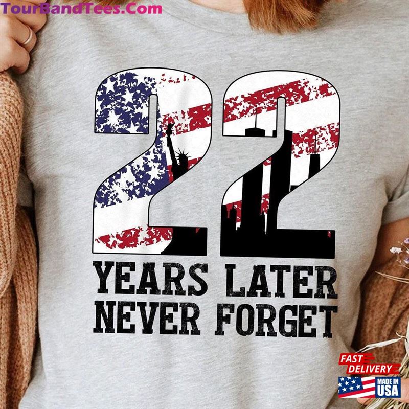 Years Later Never Forget Shirt 21St Anniversary Patriot Day Hoodie T-Shirt 29Uf136624 – Utopia Fashion