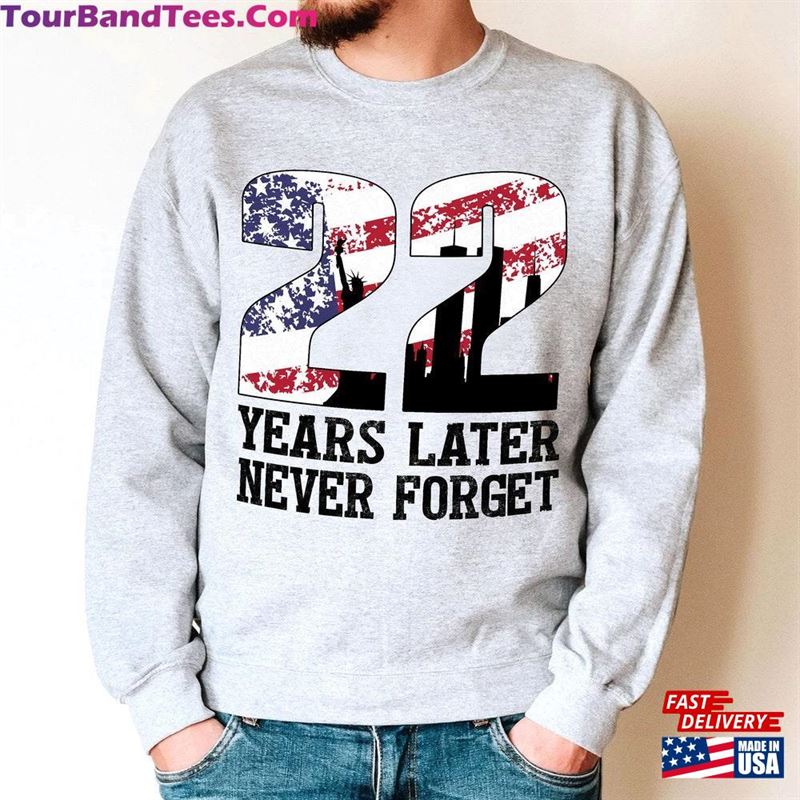 Years Later Never Forget Shirt 21St Anniversary Patriot Day Hoodie T-Shirt 29Uf136624 – Utopia Fashion