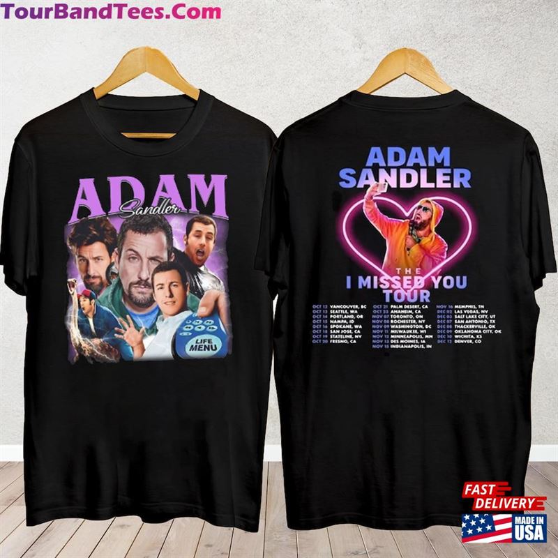 Adam Sandler The I Missed You Tour Shirt Fan Concert T-Shirt Hoodie 29Uf124016 – Utopia Fashion