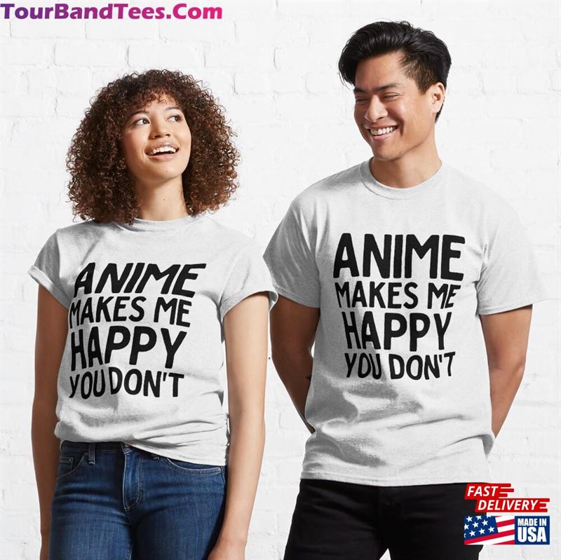 Anime Makes Me Happy T-Shirt Amp Stickers Sweatshirt Classic 29Uf124595 – Utopia Fashion