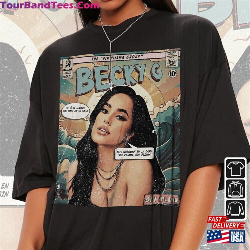 Becky G Comic Shirt 90S Vintage Merch Book Art Sin Pijama Album World Tour Tickey Graphic Tee Gift V1 Unisex Classic 29Uf122905 – Utopia Fashion