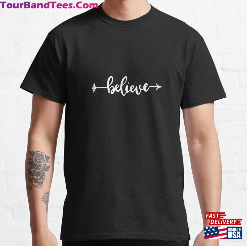 Believe Shirt Motivational Sport T-Shirt Ted Team Classic Sweatshirt Unisex 29Uf122026 – Utopia Fashion