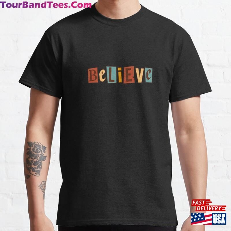 Believe Shirt Motivational Sport T-Shirt Ted Team Classic Unisex Hoodie 29Uf122074 – Utopia Fashion