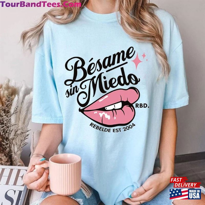 Besame Sin Miedo Rbd Soy Rebelde Tour Shirt Generacion World T-Shirt Merch Hoodie Unisex 29Uf136917 – Utopia Fashion