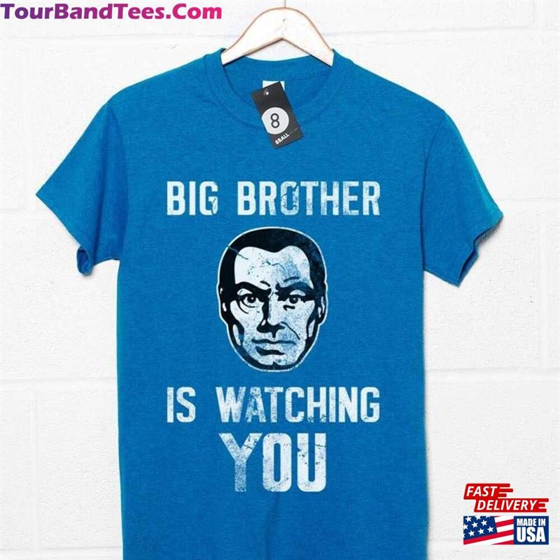 Big Brother Is Watching You T-Shirt Sweatshirt Hoodie 29Uf136431 – Utopia Fashion