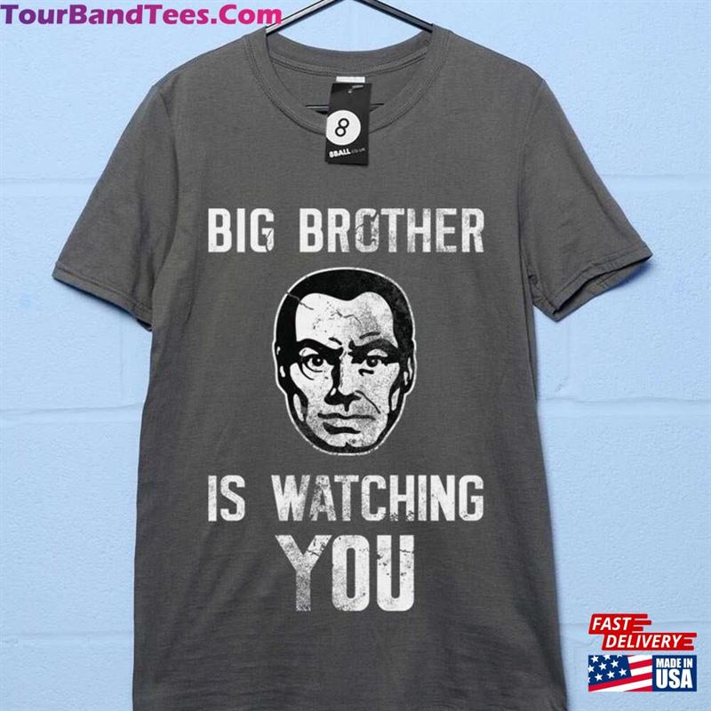 Big Brother Is Watching You T-Shirt Sweatshirt Hoodie 29Uf136431 – Utopia Fashion