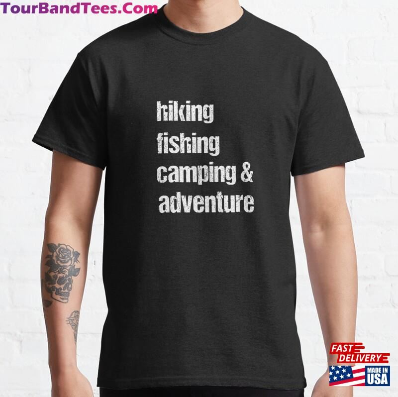 Camping Design Fishing Hiking Adventure Quote Camp Fish Pullover Classic T-Shirt Hoodie 29Uf122745 – Utopia Fashion