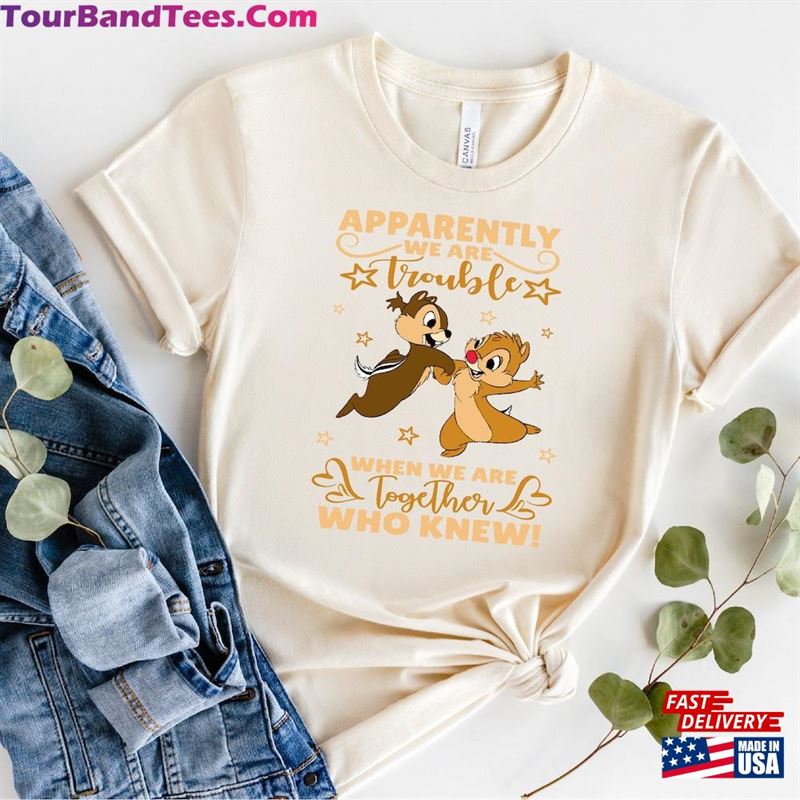 Chip And Dale Apparently We Are Trouble When Together Who Knew Shirt Disney Double Tee Unisex Hoodie 29Uf122646 – Utopia Fashion