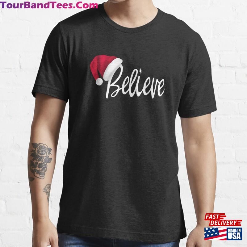 Christmas Believe In Santa Claus Essential T-Shirt Hoodie 29Uf124603 – Utopia Fashion