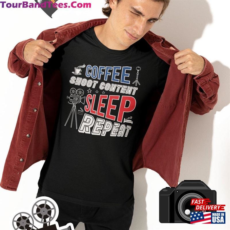 Coffee Shoot Content Sleep Repeat Influencer T Shirt T-Shirt Unisex 29Uf131992 – Utopia Fashion