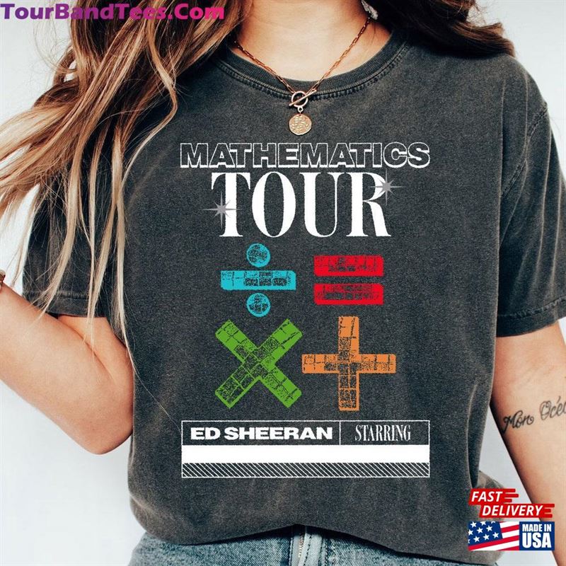 Comfort Color The Mathematics Tour Shirt Ed Sheeran Country Music T-Shirt Classic 29Uf119145 – Utopia Fashion