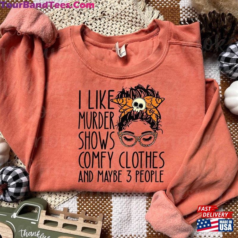 Comfort Colors Retro Halloween Sweatshirt I Like Murder Shows Comfy Clothes And Maybe People Spooky Season T-Shirt Unisex Classic 29Uf124474 – Utopia Fashion