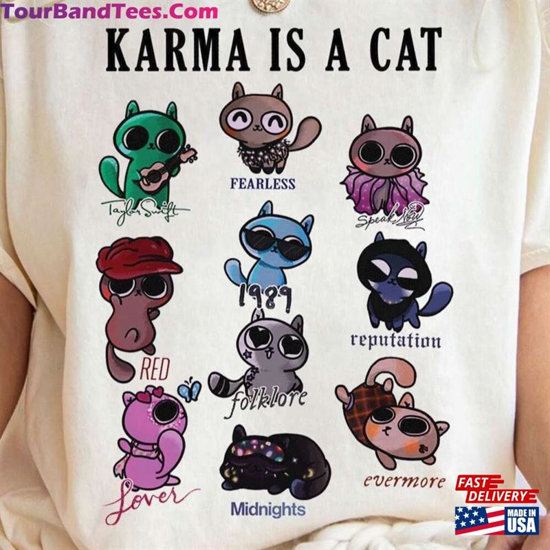 Cute Karma Is A Cat Eras Shirt Taylor Sweatshirt Hoodie 29Uf118936 – Utopia Fashion