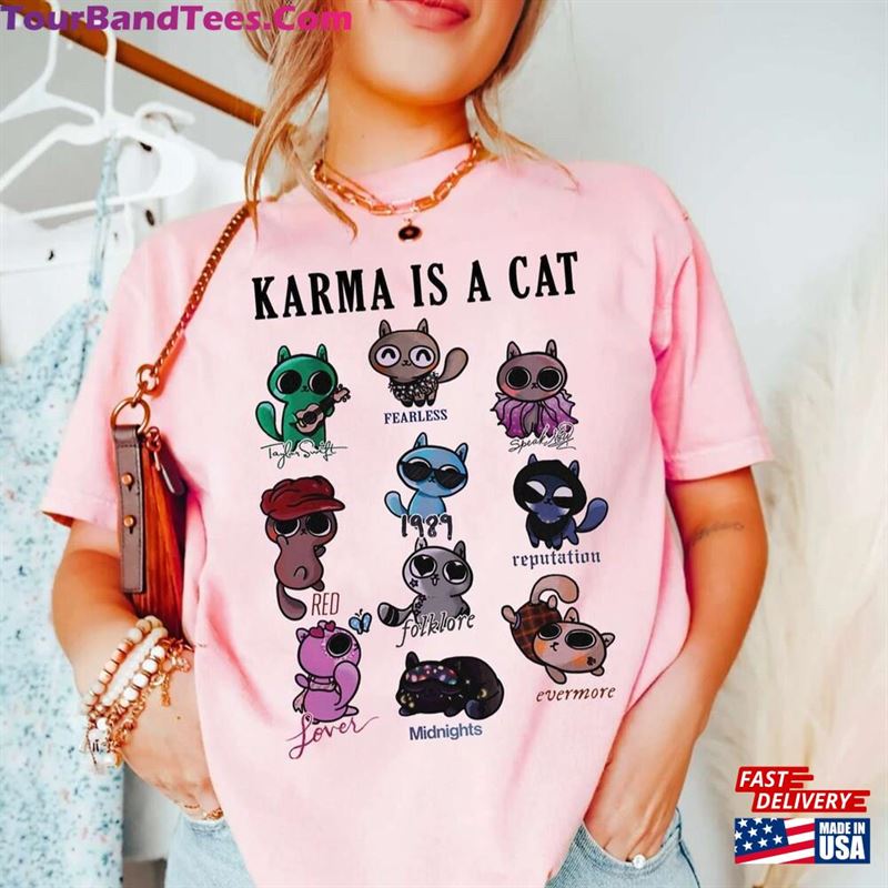 Cute Karma Is A Cat Eras Shirt Taylor Sweatshirt Hoodie 29Uf118936 – Utopia Fashion