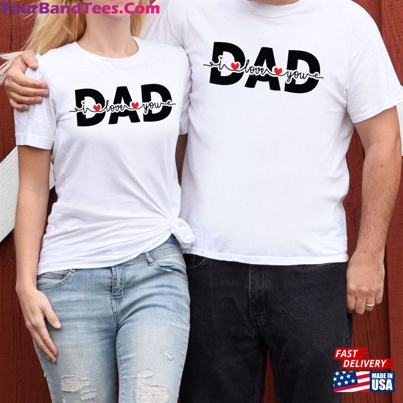 Dad I Love You Father Sweatshirt T-Shirt 29Uf118571 – Utopia Fashion