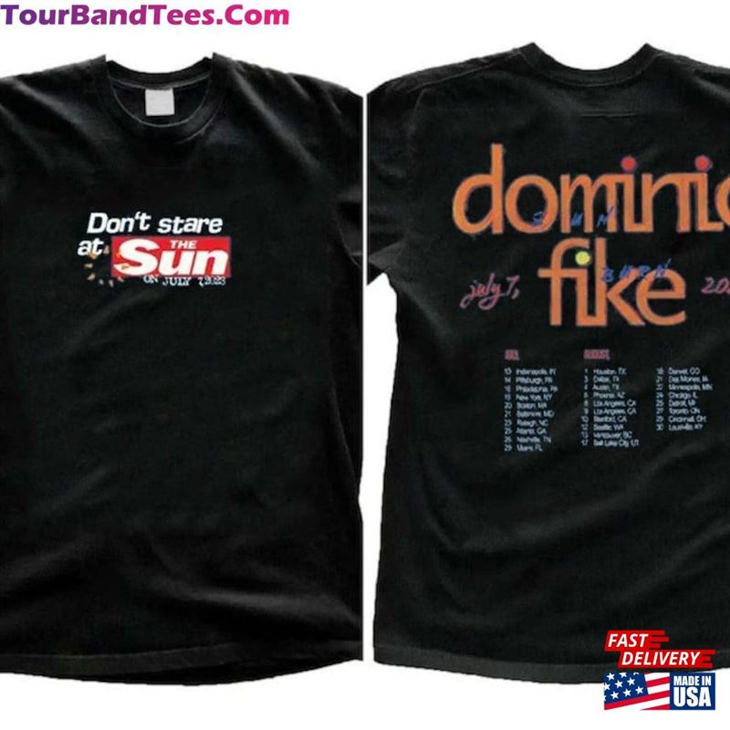 Dominic Fike Don’T Stare At The Sun Tour Shirt Limited T-Shirt Sweatshirt Unisex 29Uf123232 – Utopia Fashion