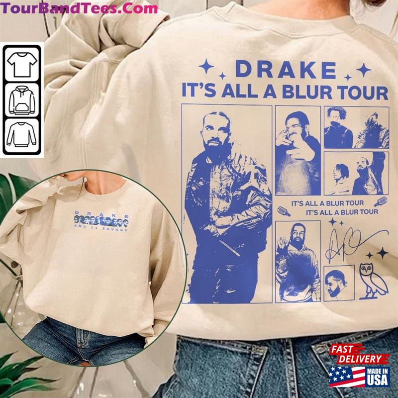 Drake Savage Rap Shirt Double Sided It’S All A Blur Tour Sweatshirt Classic Hoodie 29Uf118884 – Utopia Fashion