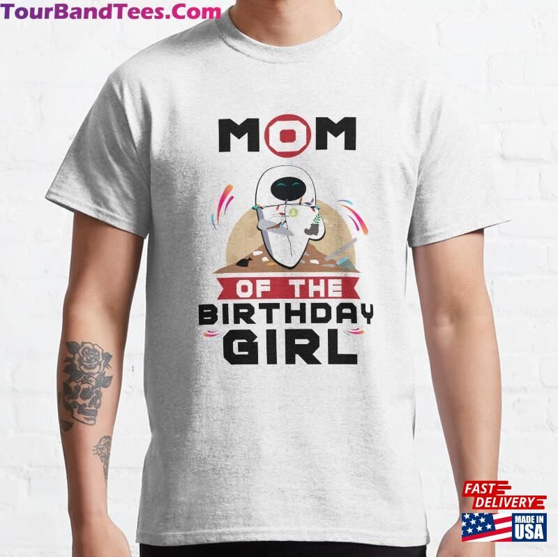 E V Probe Mom Of The Birthday Girl Classic T-Shirt Unisex 29Uf123623 – Utopia Fashion