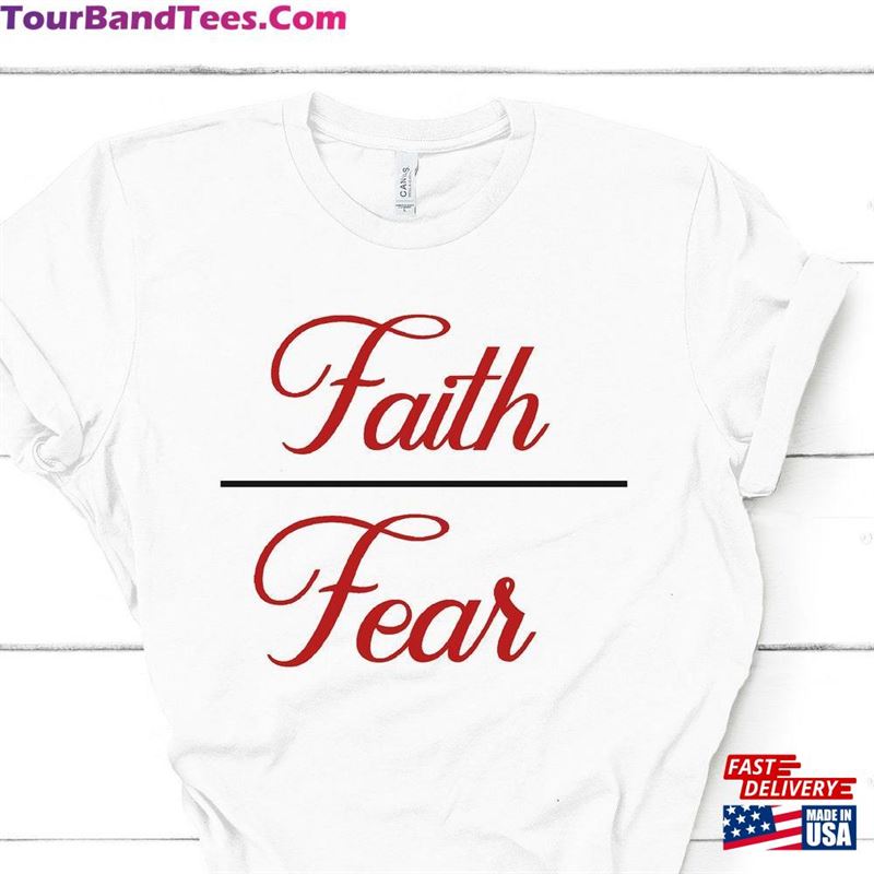 Faith Over Fear T-Shirt Christian Shirt Sweatshirt Hoodie 29Uf119233 – Utopia Fashion