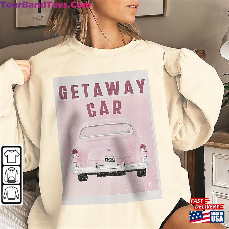 Getaway Car Taylor Vintage Art Shirt Midnights Song Cover Classic Hoodie 29Uf124003 – Utopia Fashion