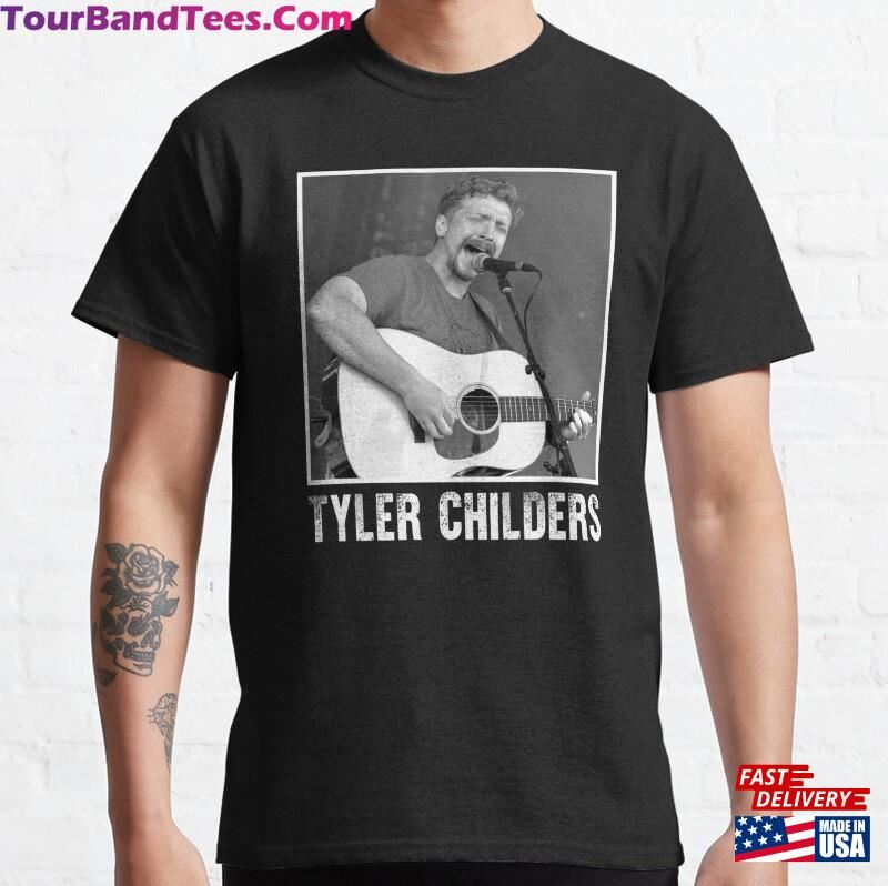 Graphic Tyler Childers Bluegrass Musician Love Quotes Gifts Classic T-Shirt Sweatshirt 29Uf122166 – Utopia Fashion