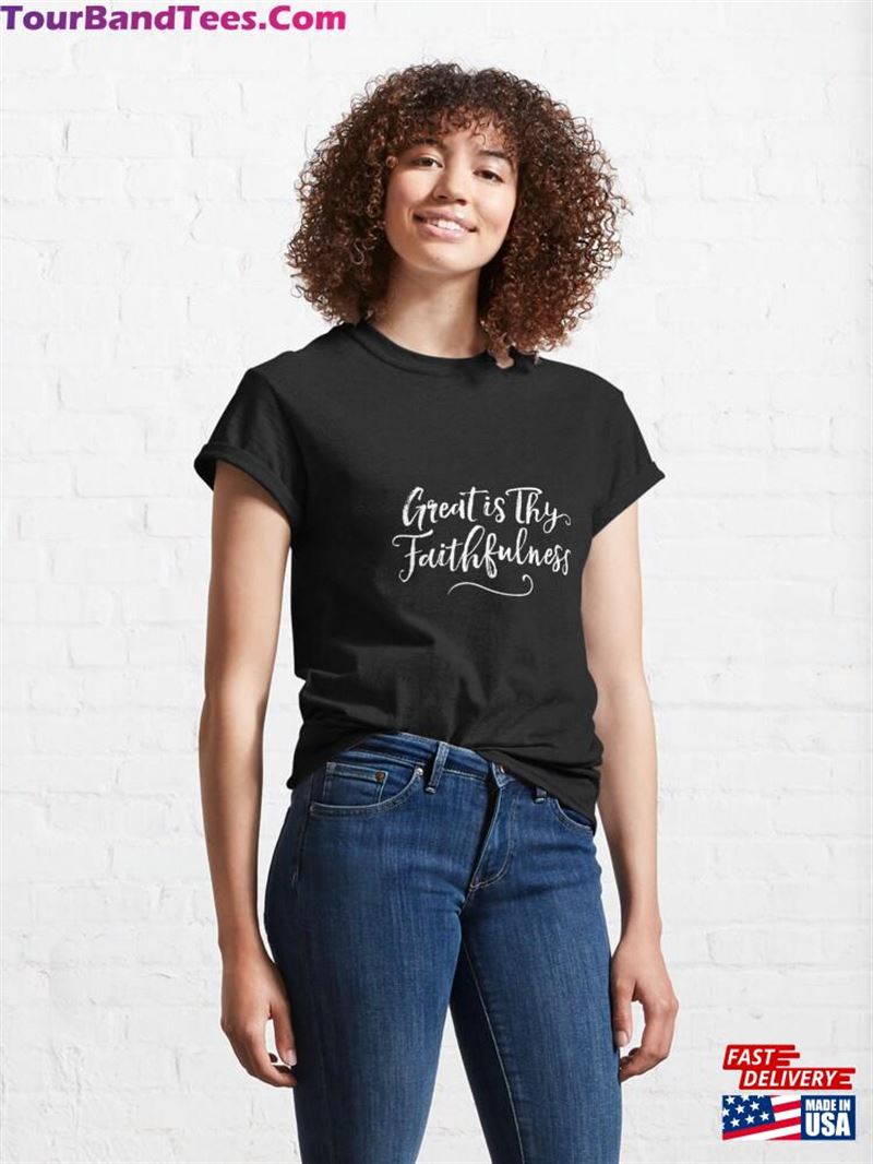 Great Is Thy Faithfulness Religious Christian Hymn Quote Premium Classic T-Shirt Unisex Sweatshirt 29Uf122257 – Utopia Fashion