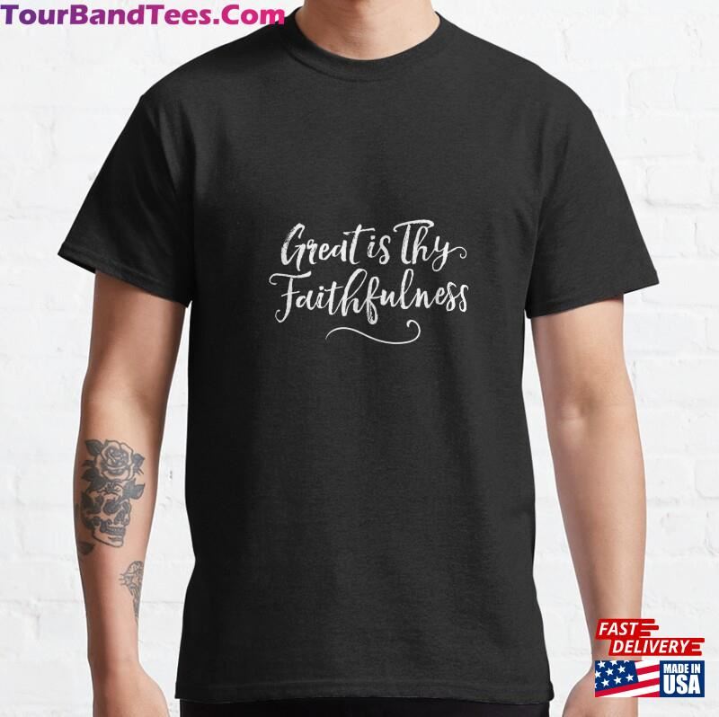 Great Is Thy Faithfulness Religious Christian Hymn Quote Premium Classic T-Shirt Unisex Sweatshirt 29Uf122257 – Utopia Fashion