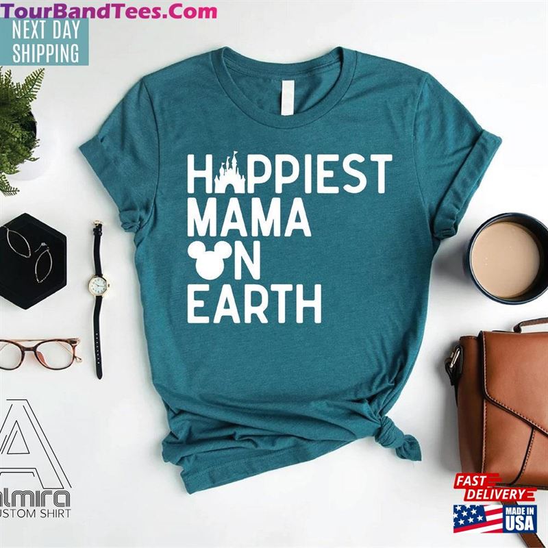 Happiest Mama On Earth Shirt Disney Mom Tee Vacation Unisex Hoodie 29Uf118810 – Utopia Fashion