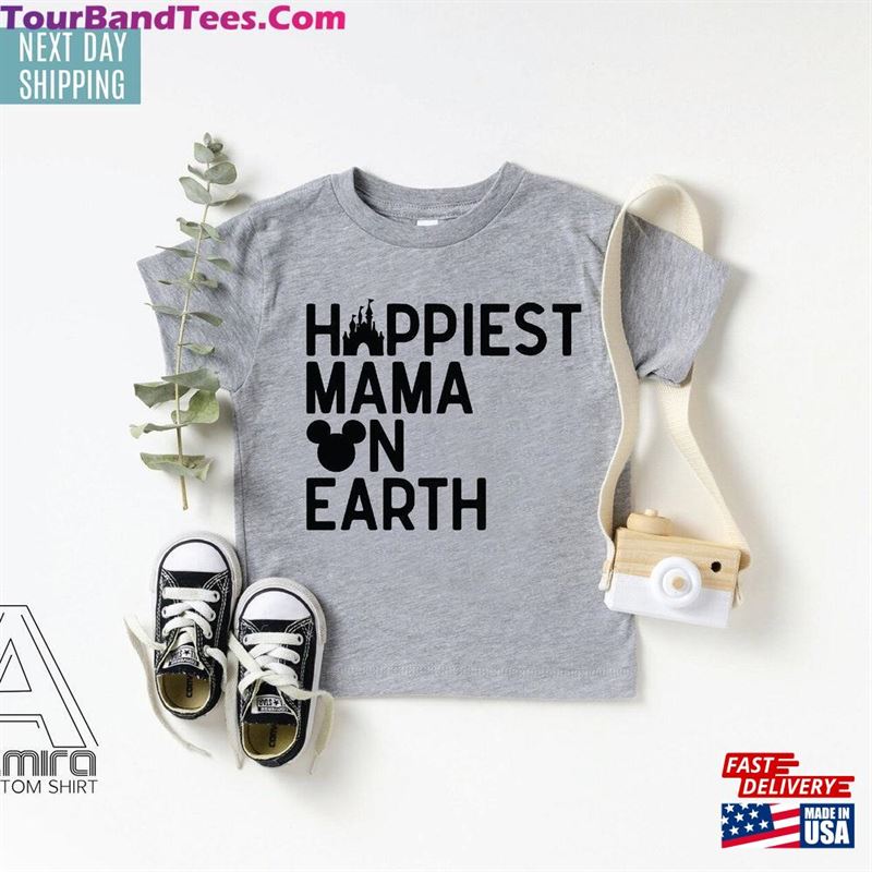 Happiest Mama On Earth Shirt Disney Mom Tee Vacation Unisex Hoodie 29Uf118810 – Utopia Fashion