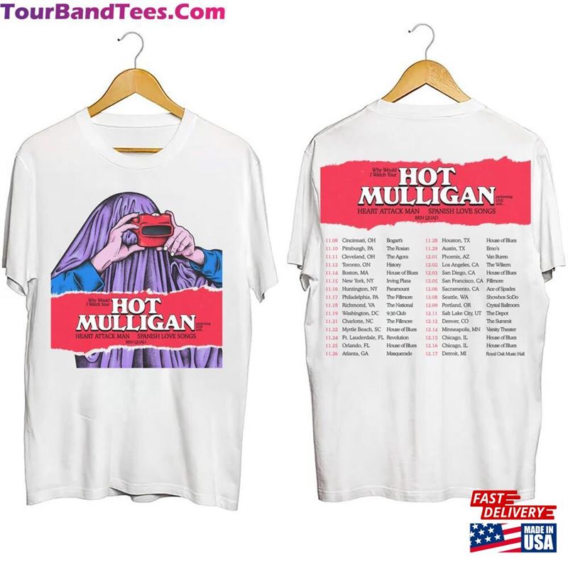 Hot Mulligan Why Would I Watch Tour Shirt Band Fan Sweatshirt T-Shirt 29Uf119195 – Utopia Fashion