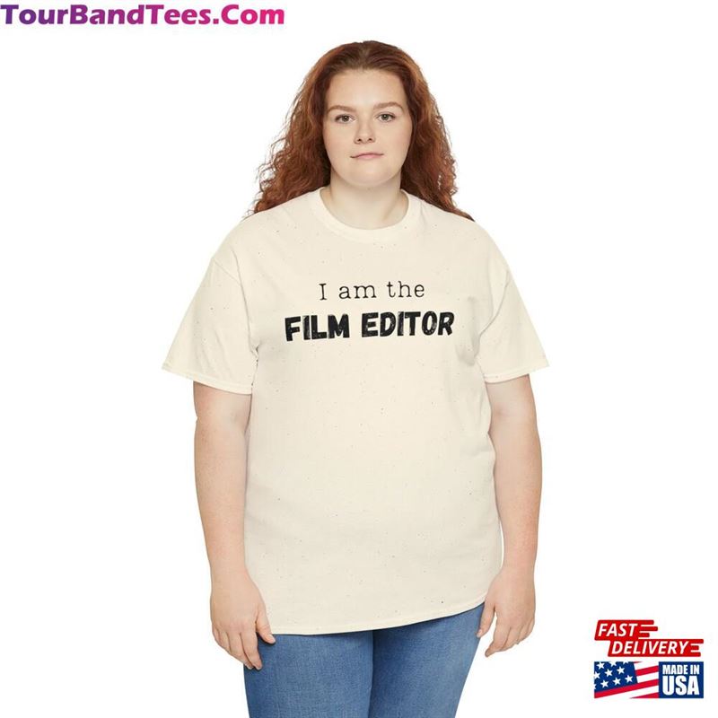 I Am The Editor T-Shirt For Movie Maker Fun Gift On Film Set Cute Present School Grad Unisex Classic 29Uf124329 – Utopia Fashion