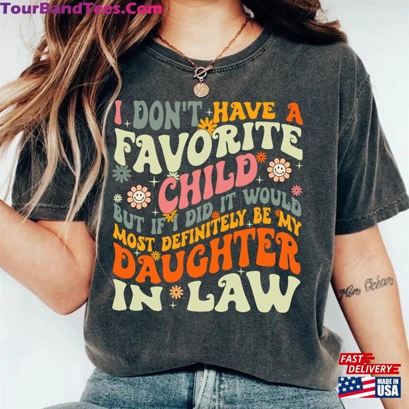 I Don’T Have A Favorite Child But If Did It Would Most Definitely Be My Daughter In Law Png Funny Mother T-Shirt Unisex 29Uf118687 – Utopia Fashion