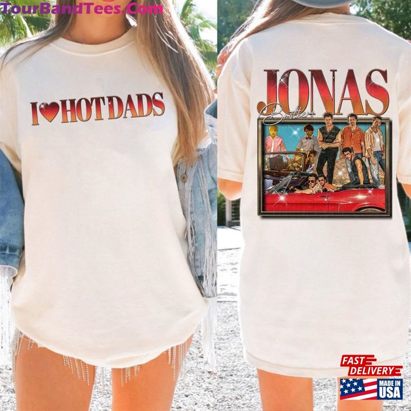 I Love Hot Dads Shirt Daddy Vintage Jonas Brothers The Album Shirts T-Shirt Sweatshirt 29Uf136612 – Utopia Fashion