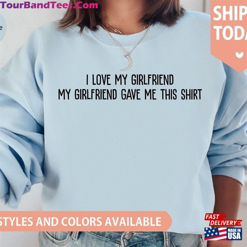 I Love My Girlfriend Sweatshirt Classic 29Uf123509 – Utopia Fashion