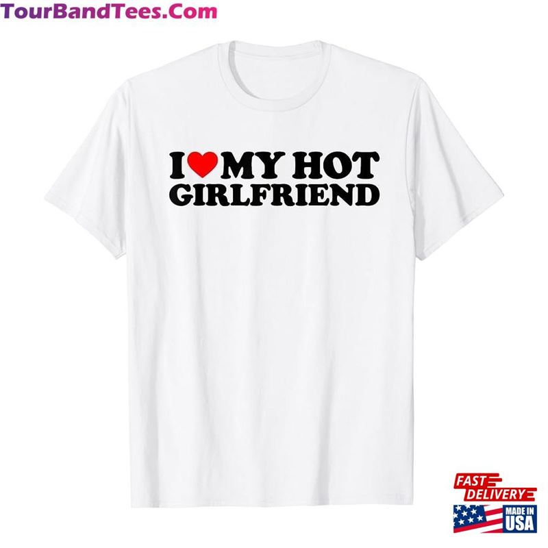 I Love My Hot Boyfriend Gf Heart Girlfriend Black T-Shirt Unisex 29Uf122918 – Utopia Fashion