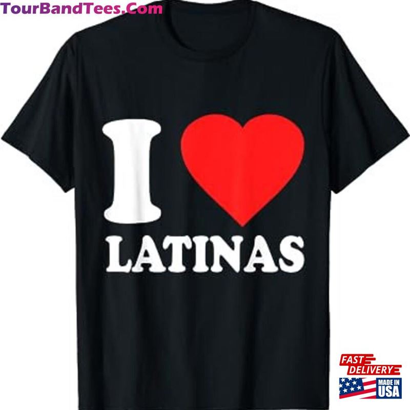 I Love My Hot Latina Girlfriend Unisex T-Shirt Classic Sweatshirt 29Uf118418 – Utopia Fashion