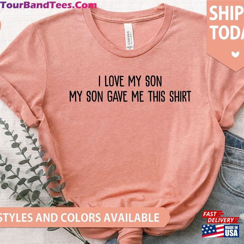 I Love My Son T-Shirt Hoodie Classic 29Uf122751 – Utopia Fashion