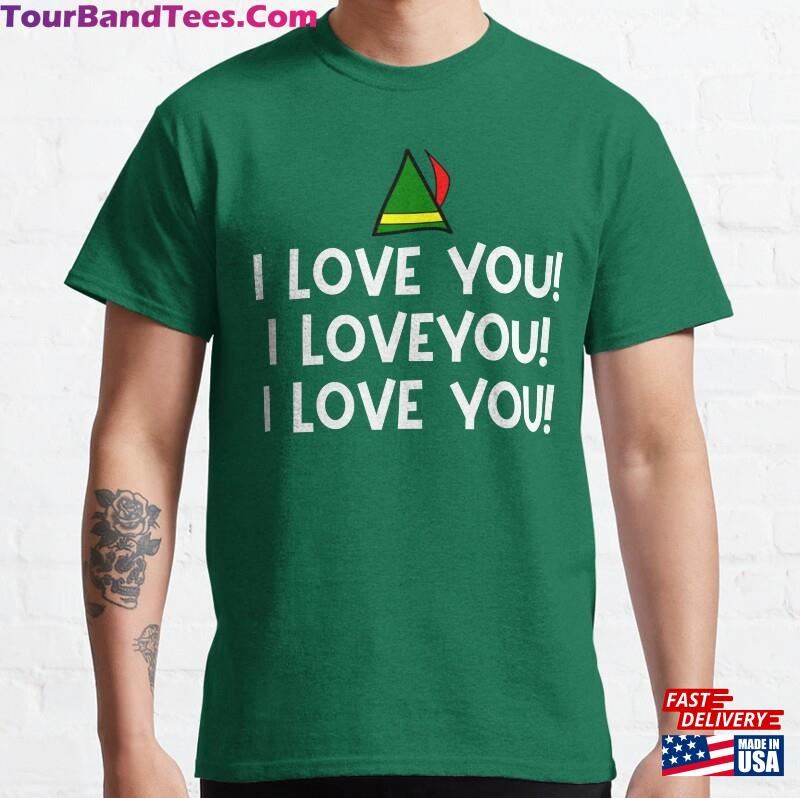 I Love You! Elf Quote Classic T-Shirt 29Uf136802 – Utopia Fashion