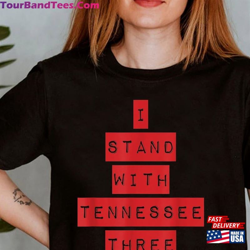 I Stand With The Tennessee T-Shirt Justin Gloria Shirt Defend Democracy Sweatshirt Hoodie 29Uf122273 – Utopia Fashion