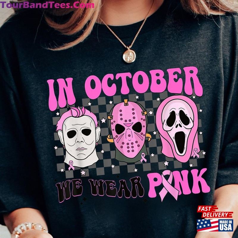 In October We Wear Pink Horror Movie Shirt Character Breast Cancer Awareness Unisex Classic 29Uf131538 – Utopia Fashion