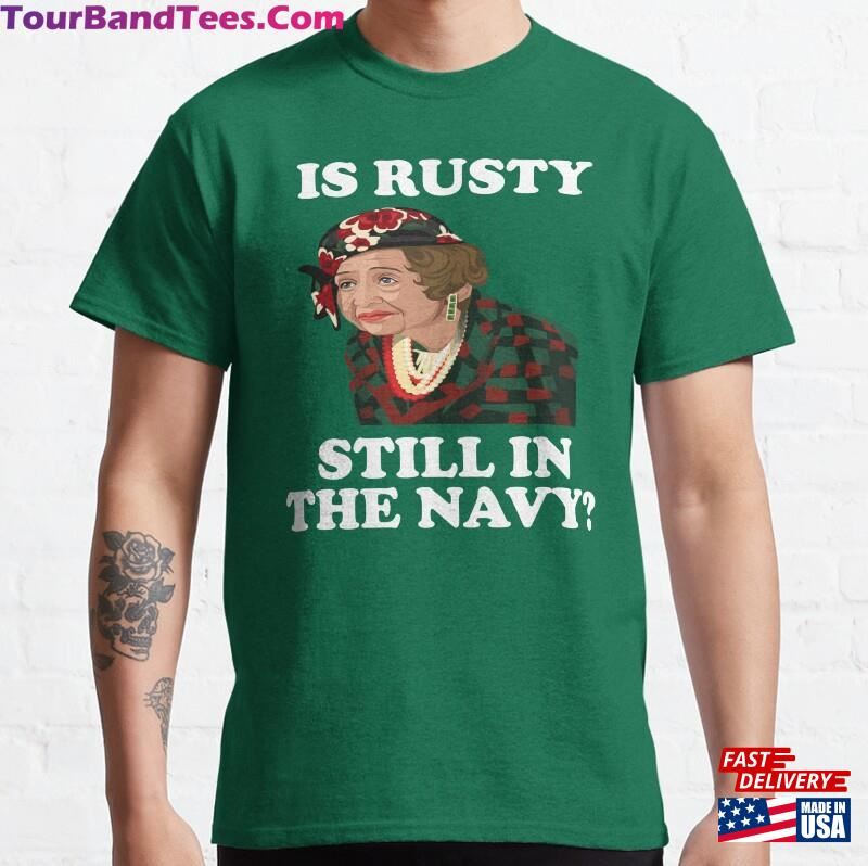 Is Rusty Still In The Navy Aunt Bethany T-Shirt Unisex 29Uf136620 – Utopia Fashion