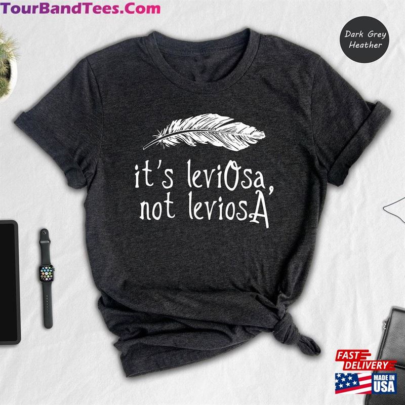 It’S Leviosa Not Shirt Funny Hp Unisex Classic 29Uf118713 – Utopia Fashion