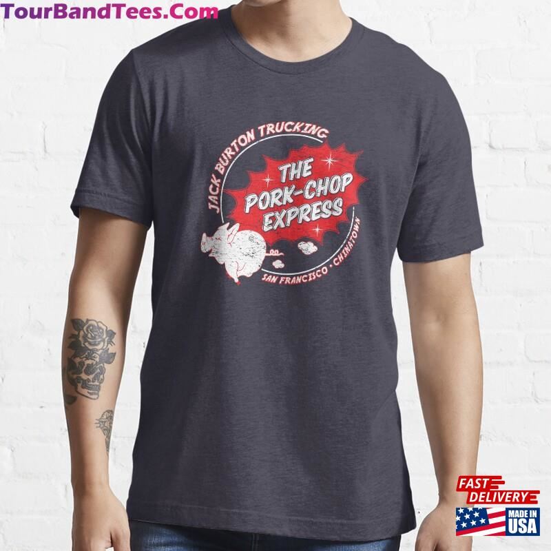 Jack Burton Trucking Pork Chop Express Essential T-Shirt Classic Unisex 29Uf141344 – Utopia Fashion