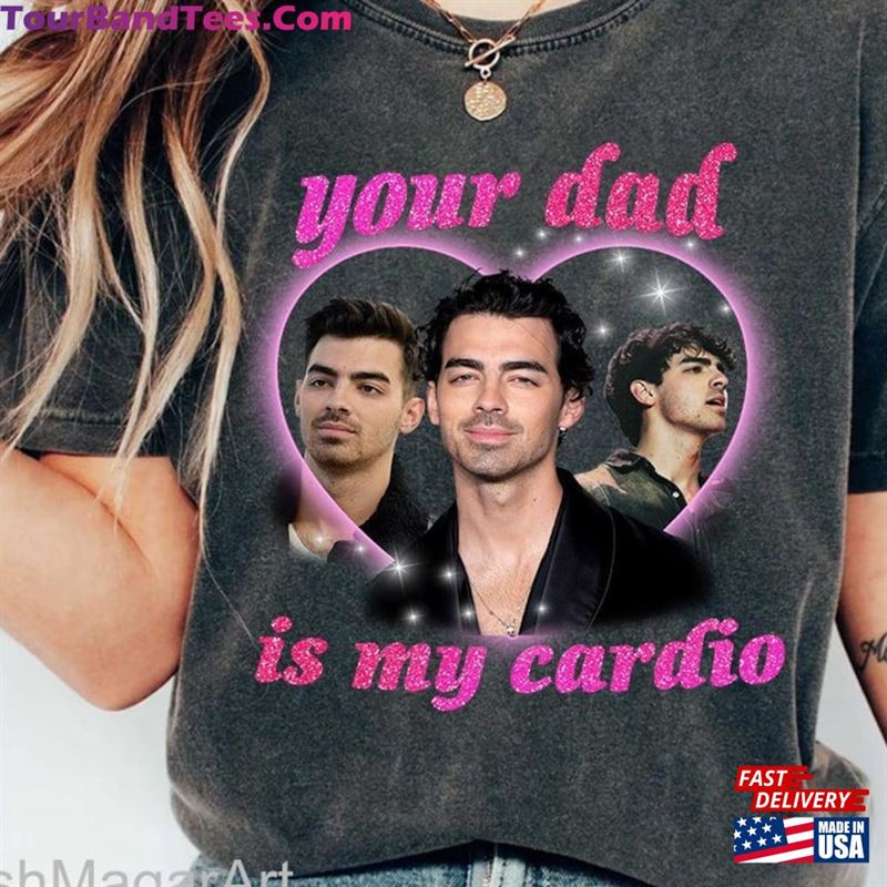 Joe Jonas Retro Shirt Your Dad Is My Cardio Five Albums One Night Sweatshirt Hoodie 29Uf124450 – Utopia Fashion