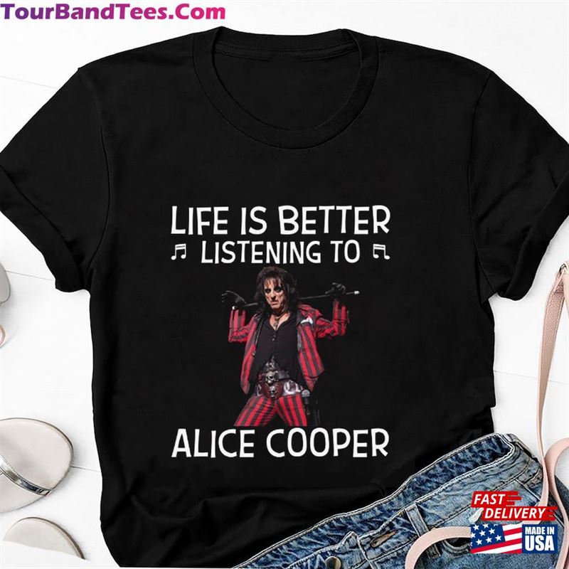 Life Is Better Listening To Alice Cooper Graphic Shirt Tour Rock Music Tee T-Shirt Classic 29Uf131637 – Utopia Fashion