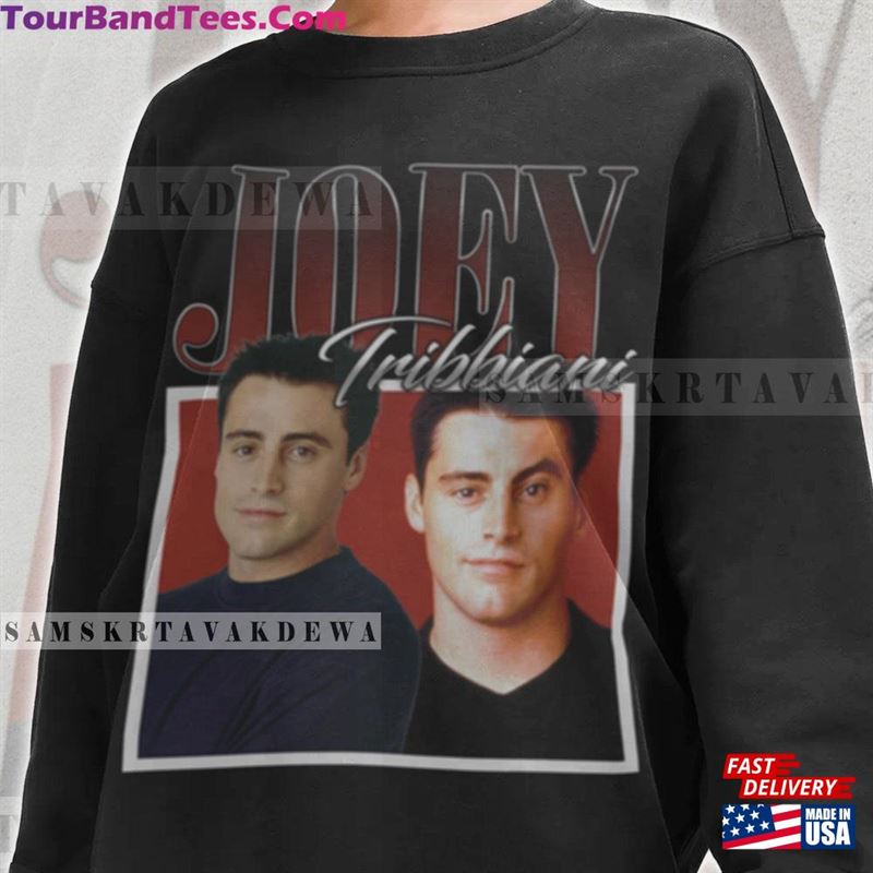 Limited Joey Tribbiani Shirt Hoodie Classic 29Uf131977 – Utopia Fashion