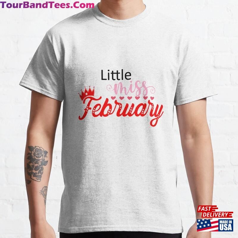 Little Miss February Classic T-Shirt Hoodie 29Uf124616 – Utopia Fashion