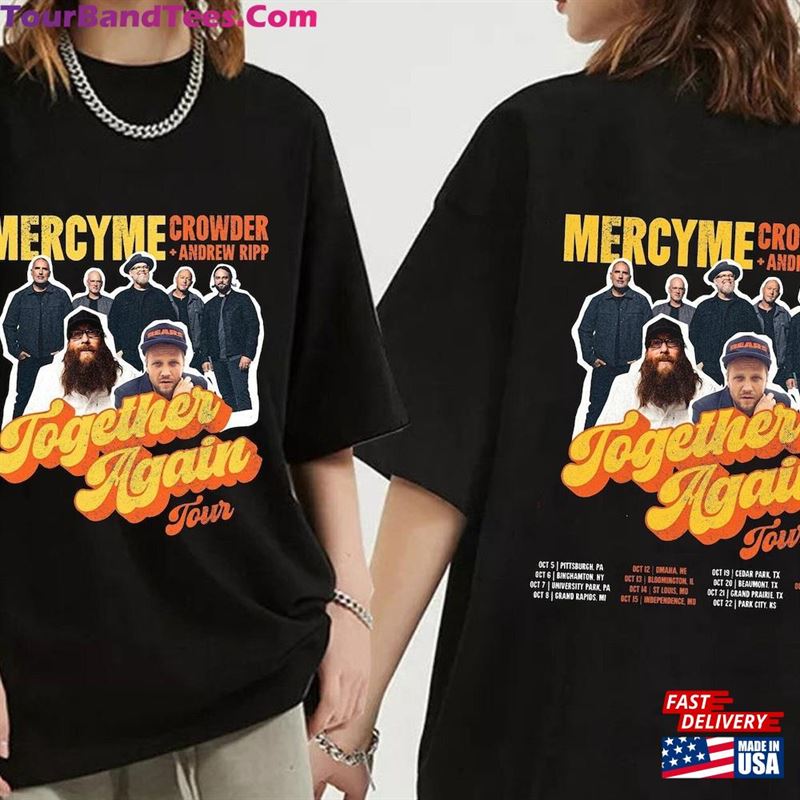 Mercyme Together Again Tour Shirt Concert With Crowder Music And Andrew Ripp Classic Unisex 29Uf136931 – Utopia Fashion