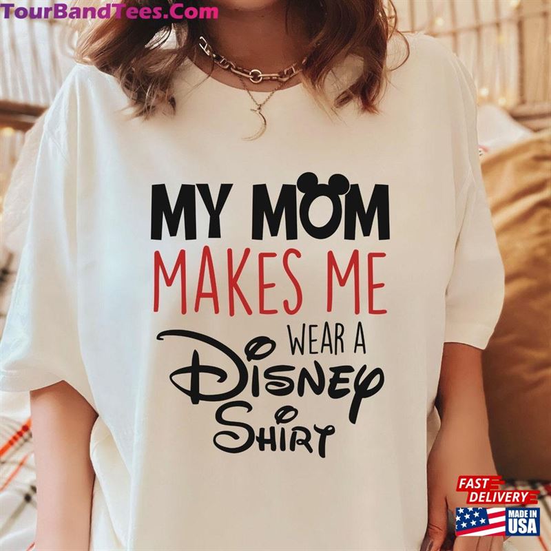 My Mom Makes Me Wear A Disney Shirt Mickey Ears For Woman Walt Hoodie Sweatshirt 29Uf118698 – Utopia Fashion